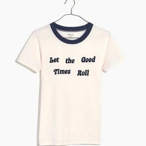 Madewell let the good times roll tee